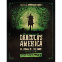 Dracula's America: Shadows of the West: Forbidden Power