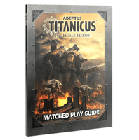 Adeptus Titanicus: Matched Play Guide - Gap Games