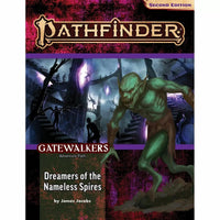 Pathfinder Second Edition: Adventure Path: Gatewalkers #3 Dreamers of the Nameless Spires - Gap Games