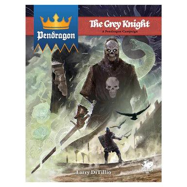 Pendragon RPG - The Grey Knight - Gap Games